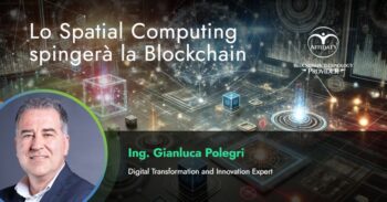Lo Spatial Computing spingerà la Blockchain