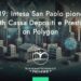 Intesa San Paolo and Cassa Depositi e Prestiti on Polygon