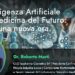 L’Intelligenza Artificiale e la Medicina del Futuro: verso una nuova era delle 4P